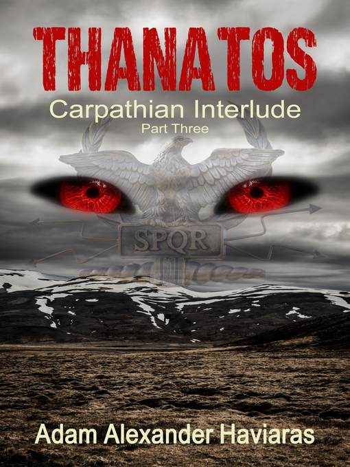 Title details for Thanatos by Adam Alexander Haviaras - Available